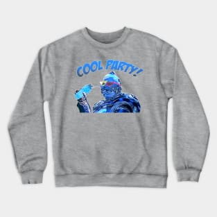 Cool Party! Crewneck Sweatshirt